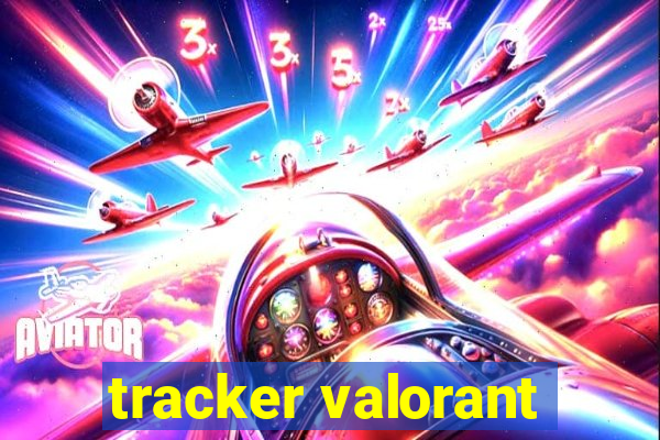 tracker valorant